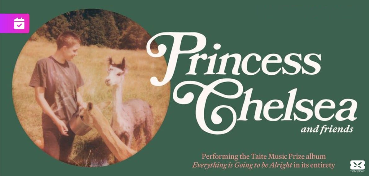 Princess Chelsea Everything Is Going To Be Alright Tour